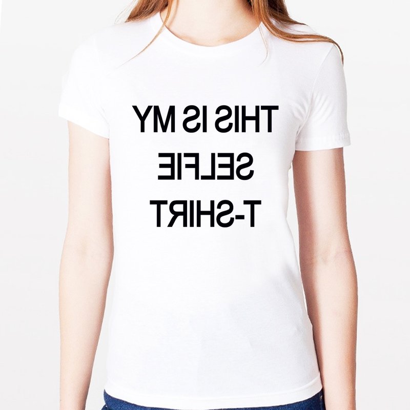 This is My Selfie T-shirt女生短袖T恤-2色 这是我的自拍专用t恤 文字 设计 文青 - 女装 T 恤 - 其他材质 多色