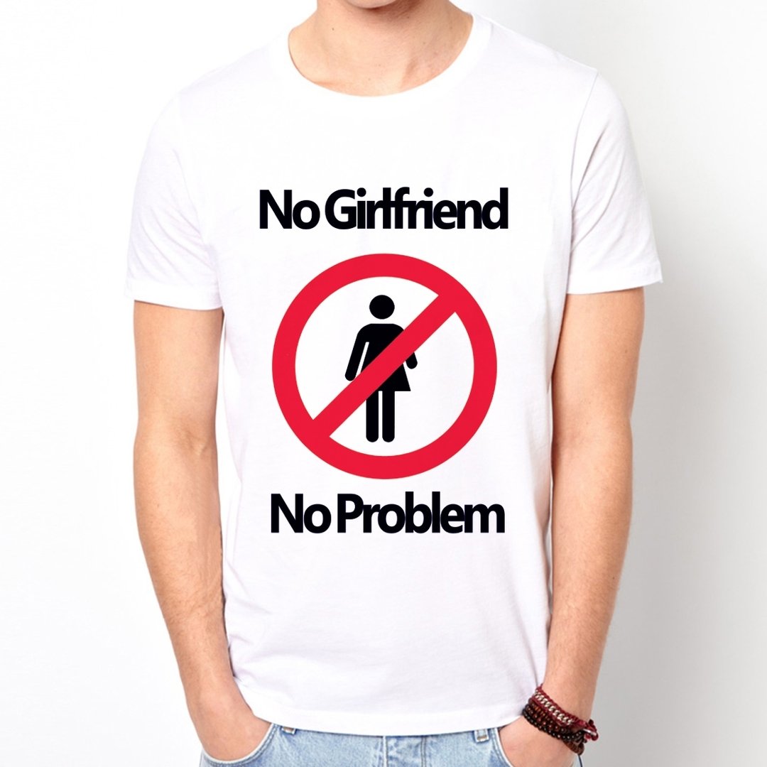 No Girlfriend No Problem短袖T恤-2色 没有女朋友没有问题 设计 文字 趣味 幽默 - 男装上衣/T 恤 - 其他材质 多色