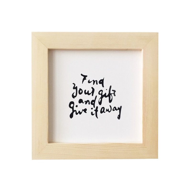 简约字体摆设(连相架): Find your gift and give it away, 原木色, 5"x5" - 摆饰 - 纸 