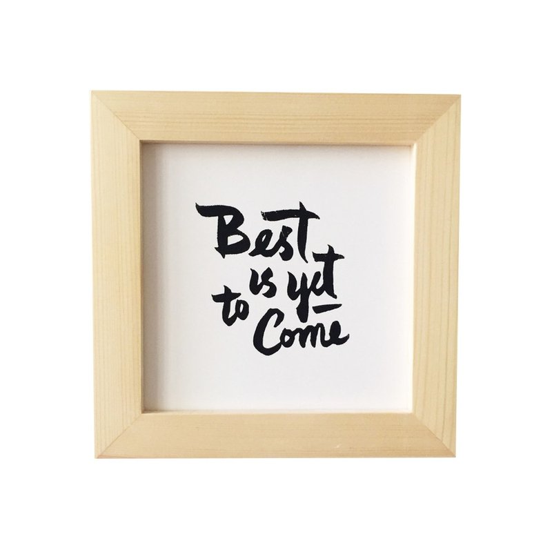 简约字体摆设(连相架): Best is yet to come, 原木色, 5"x5" - 摆饰 - 纸 