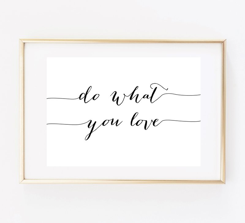 do what you love 可定制化 挂画 海报 - 墙贴/壁贴 - 纸 