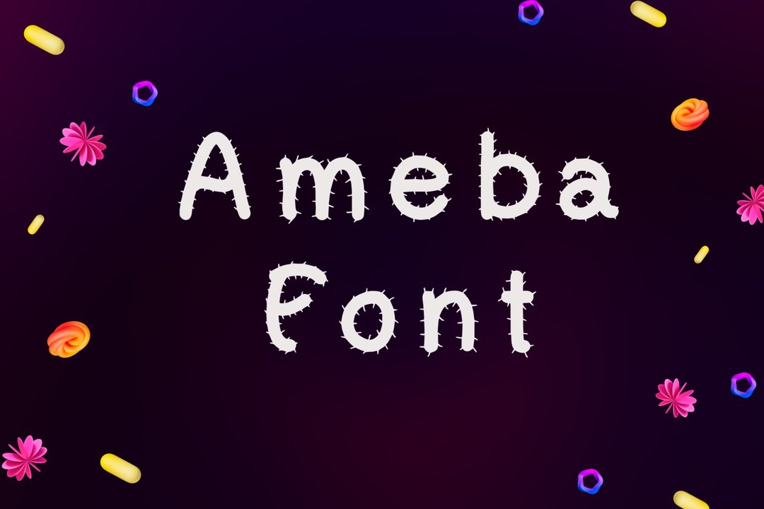 Ameba font - 字体设计 - 其他材质 
