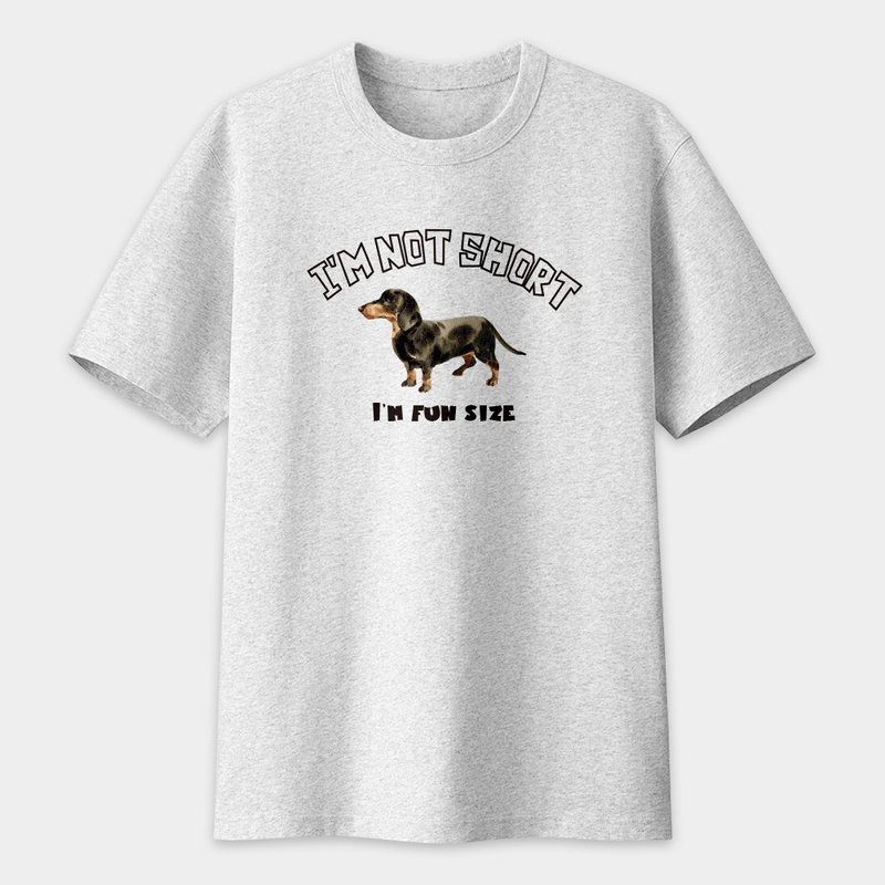腊肠狗 I'm not short i'm fun size 中性短袖T恤 纯绵T PU024 - 女装 T 恤 - 棉．麻 灰色
