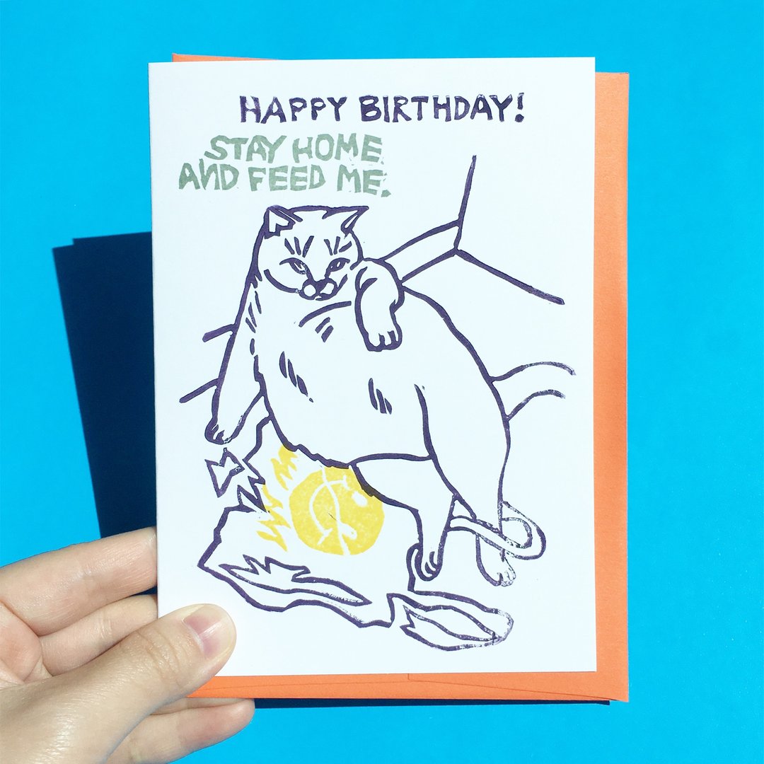 Hand-printed greeting card - Happy Birthday Stay Home and Feed Me Lockdown Cat - 卡片/明信片 - 纸 