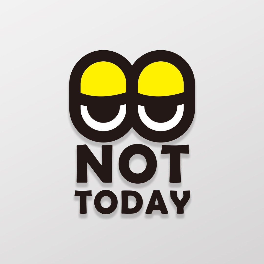 【SunBrother】Not Today/车贴 - 贴纸 - 防水材质 