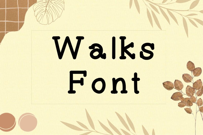 Walks font - 字体设计 - 其他材质 
