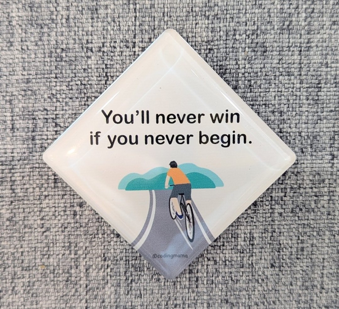 心语磁铁 - You'll Never Win If You Never Begin - 冰箱贴/磁贴 - 压克力 