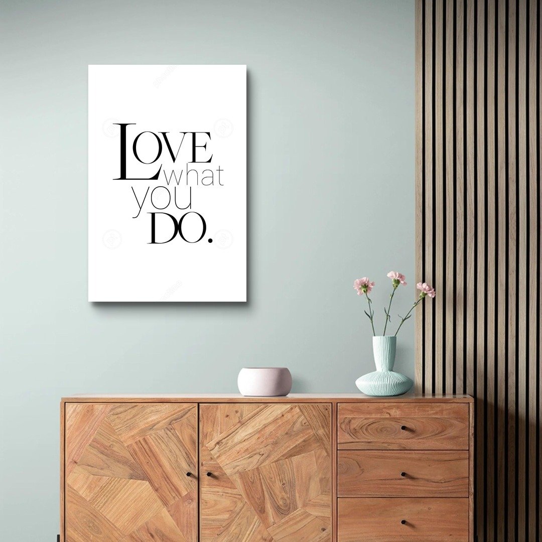 高年级实习生Love what you do. 艺术微喷无框画 - 海报/装饰画/版画 - 聚酯纤维 