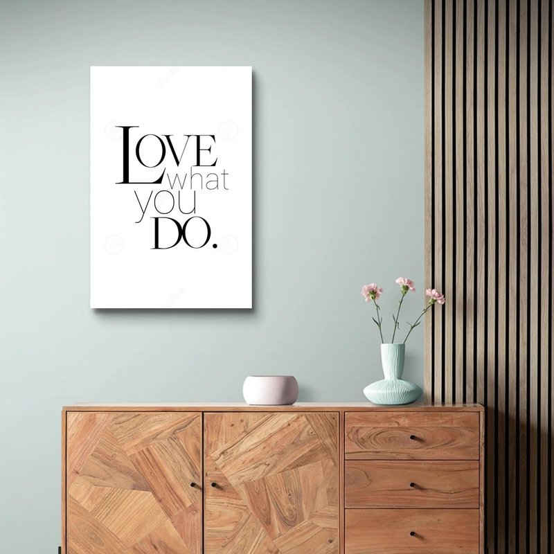高年级实习生Love what you do. 艺术微喷无框画 - 海报/装饰画/版画 - 聚酯纤维 
