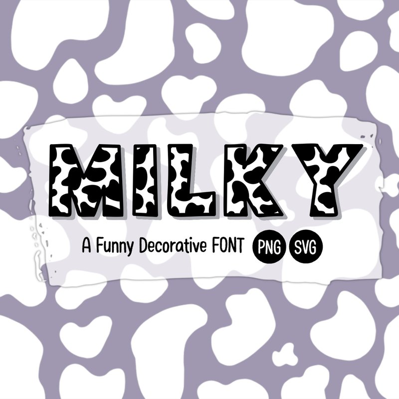 Milky SVG PNG Font - 字体设计 - 其他材质 