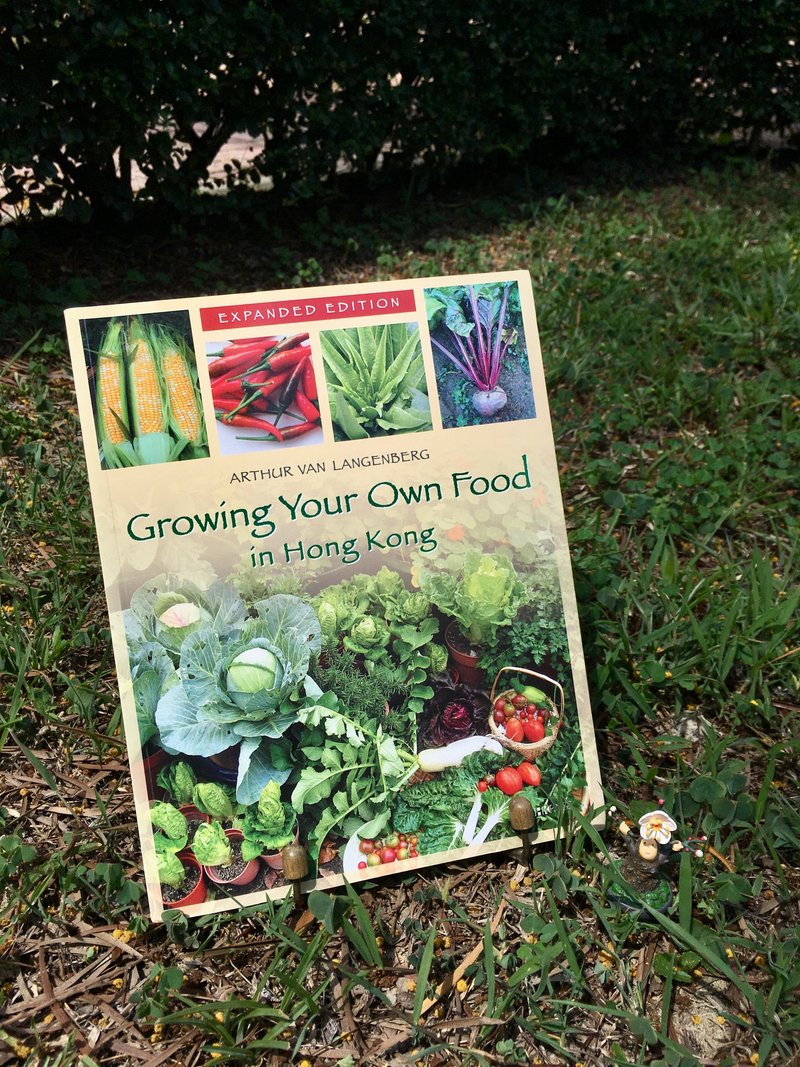 Growing Your Own Food in Hong Kong (Exp. Ed.) /Arthur van L. - 刊物/书籍 - 纸 绿色