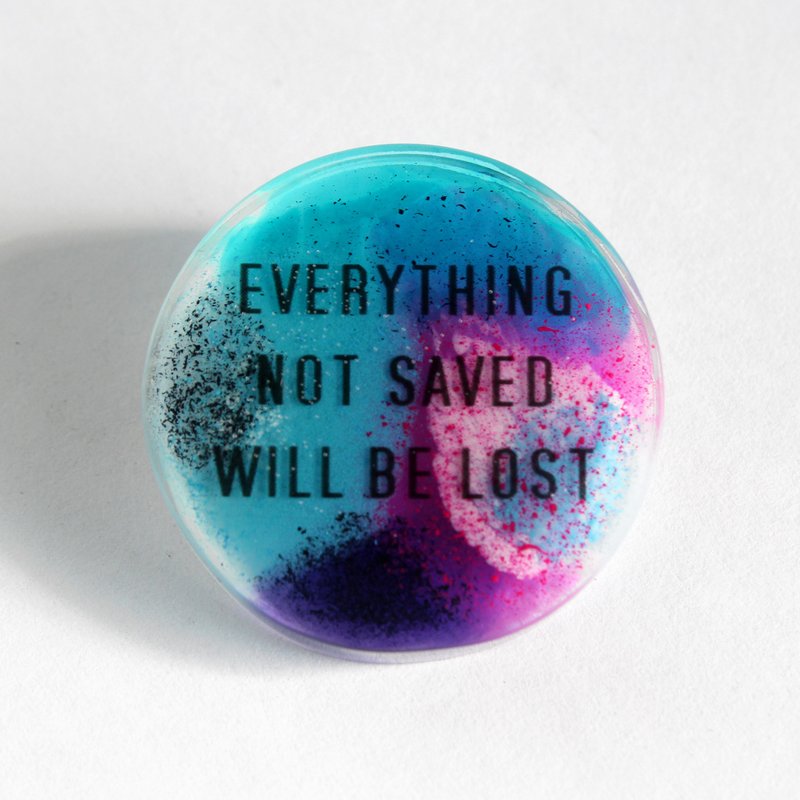 树脂别针 / EVERYTHING NOT SAVED WILL BE LOST - 徽章/别针 - 树脂 紫色