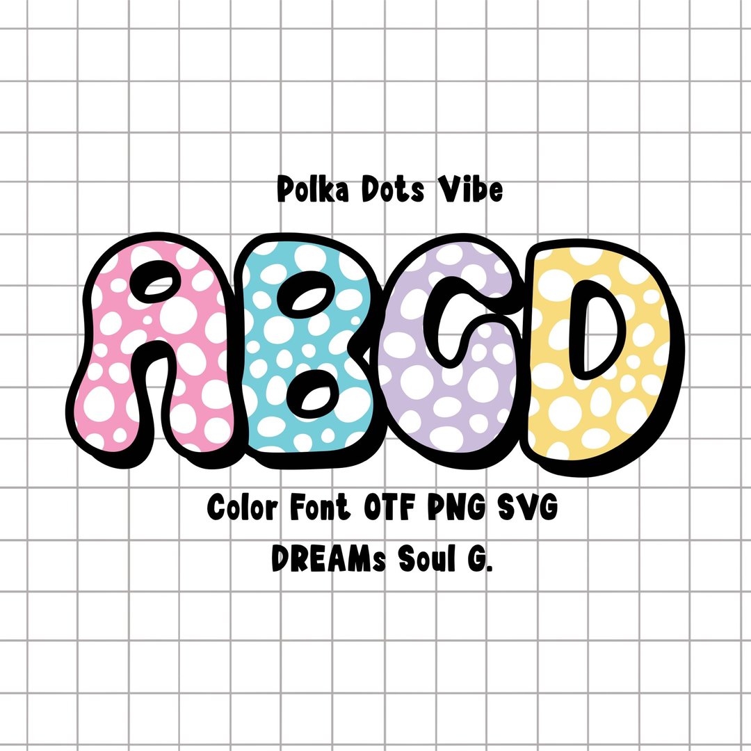 Polka Dots Vibe OTF PNG SVG - 字体设计 - 其他材质 