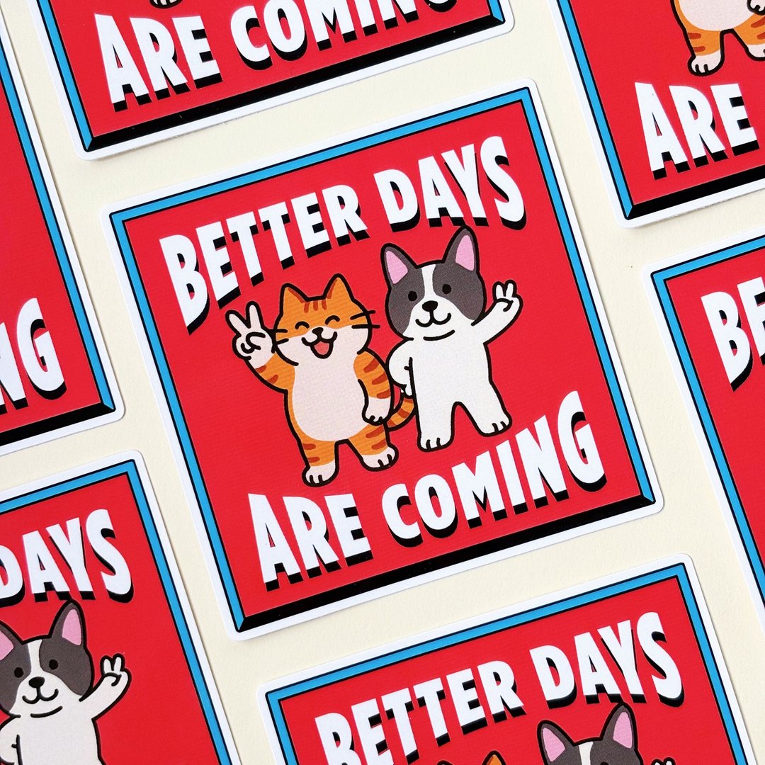 汪喵香港游系列  | BETTER DAYS ARE COMING PVC贴纸 - 贴纸 - 纸 多色