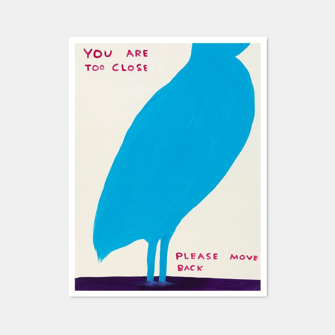 【艺术挂画】David Shrigley | 你太靠近了 - 海报/装饰画/版画 - 纸 