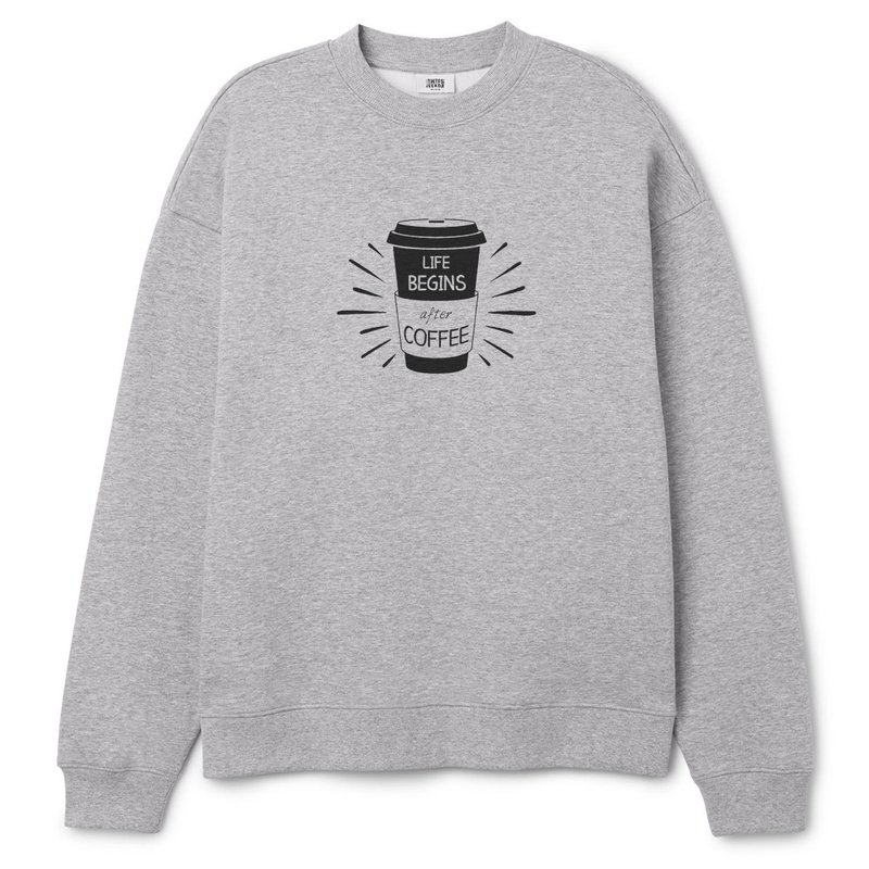 LIFE BEGINS after COFFEE 男女大学T 灰色 咖啡礼物文青冬装保暖 - 女装上衣 - 棉．麻 灰色