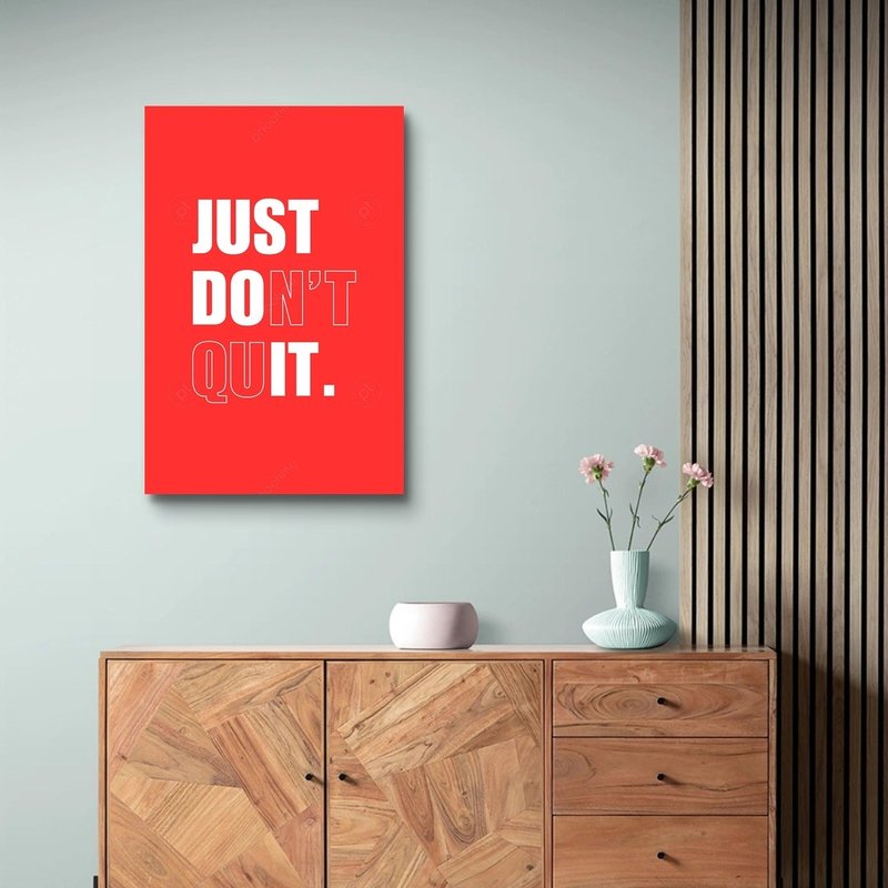 JUST DO IT. DON'T QUIT. 艺术微喷无框画 - 海报/装饰画/版画 - 聚酯纤维 