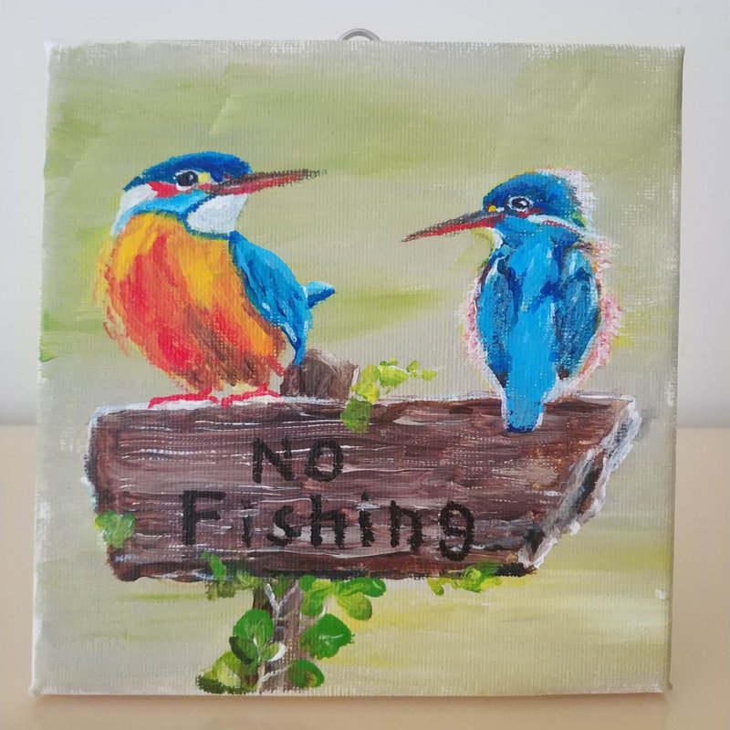 No fishing告示牌上的两只翠鸟  原创油画 独一无二 - 摆饰 - 棉．麻 