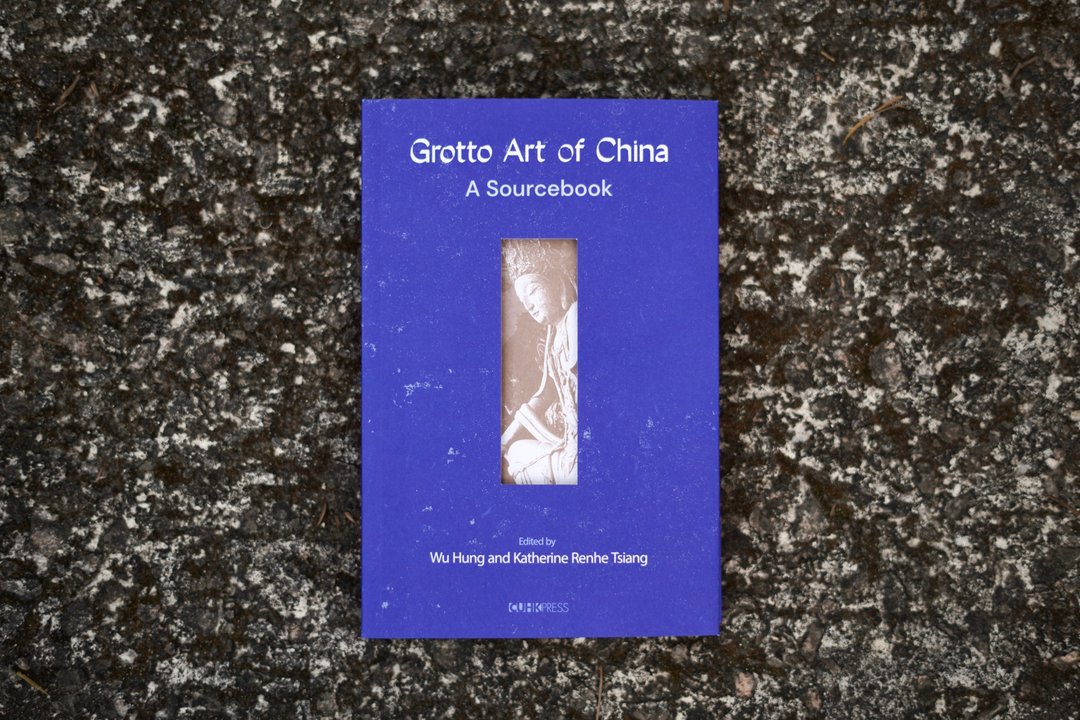 Grotto Art of China/Wu Hung and Katherine Renhe Tsiang - 刊物/书籍 - 纸 白色