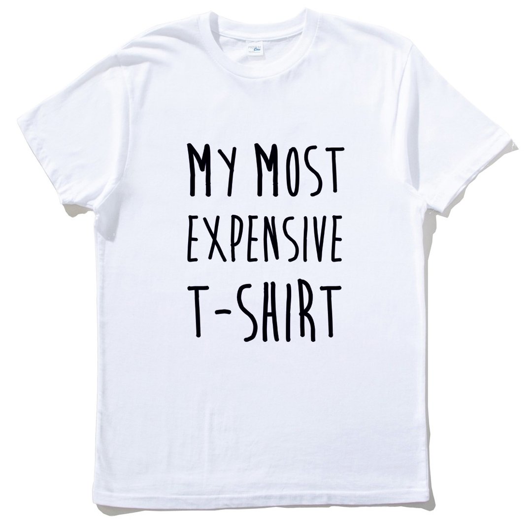 MY MOST EXPENSIVE T-SHIRT 短袖T恤 白色 我最贵的T恤 幽默 文字 - 男装上衣/T 恤 - 棉 白色