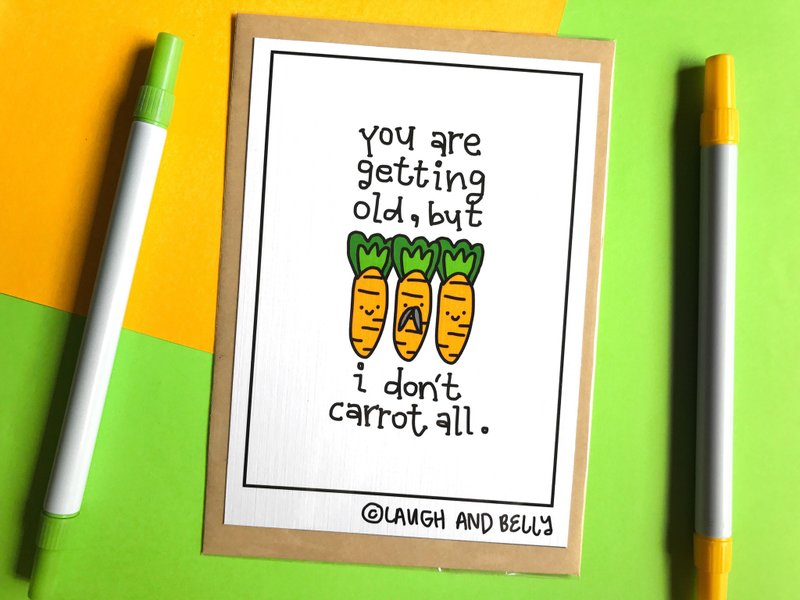 You're Getting Old But I Don't Carrot All (Birthday Punny Funny Postcard Print) - 卡片/明信片 - 纸 橘色