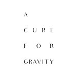 设计师品牌 - A Cure for Gravity