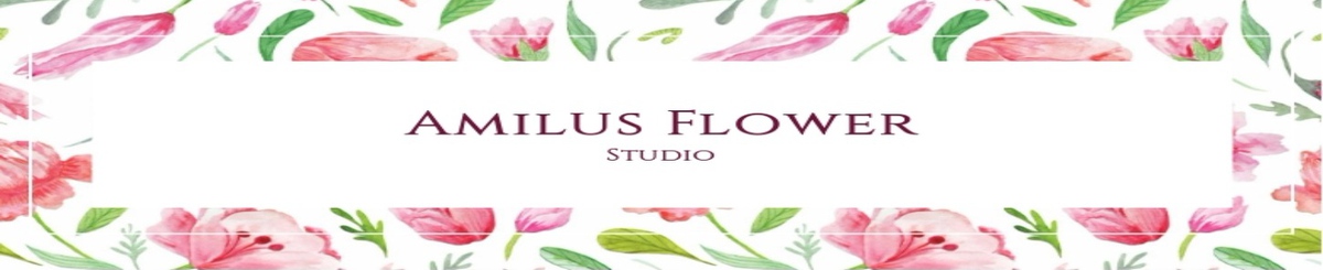 AMILUS FLOWER 爱蜜乐丝花艺