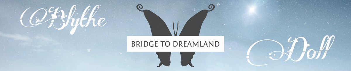 设计师品牌 - Bridge To Dreamland