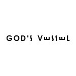 GOD’S VESSEL
