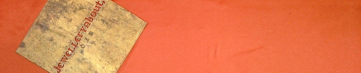 jEWELLERyAbOUt，金工廠