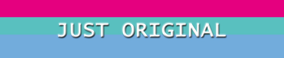 JUST ORIGINAL