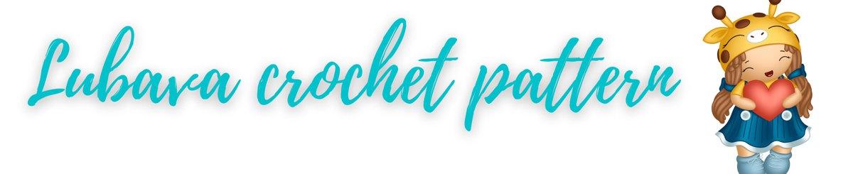 设计师品牌 - Lubava crochet pattern