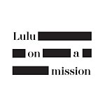 Lulu on a mission | 在任