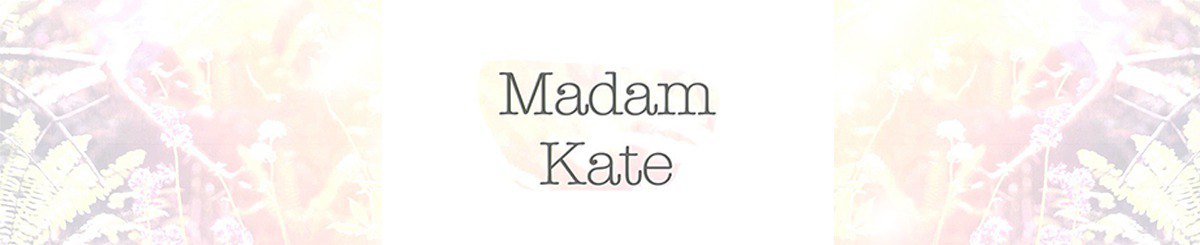 Madam Kate手藝活