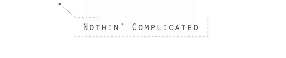 长得简单nothin' complicated