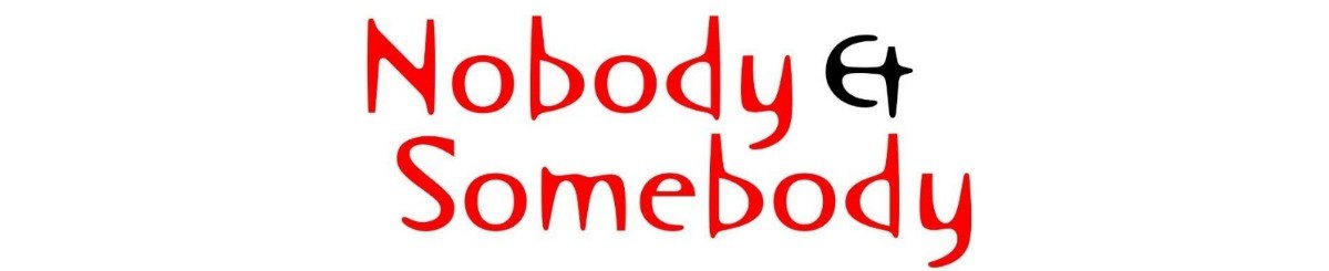 Nobody&Somebody