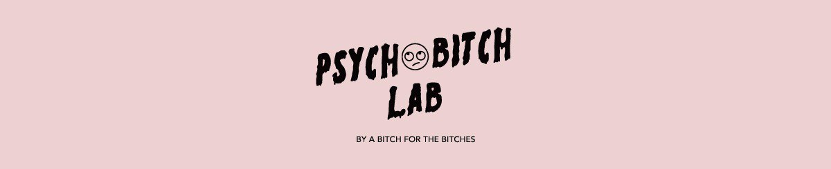 设计师品牌 - Psychobitch Lab 疯婊实验室